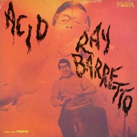 Ray Barretto: Acid