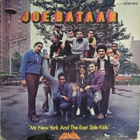 Joe Bataan: Mr. New York & the East Side Kids