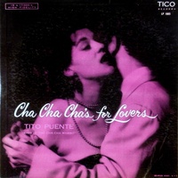 Tito Puente: Cha Cha Cha for Lovers